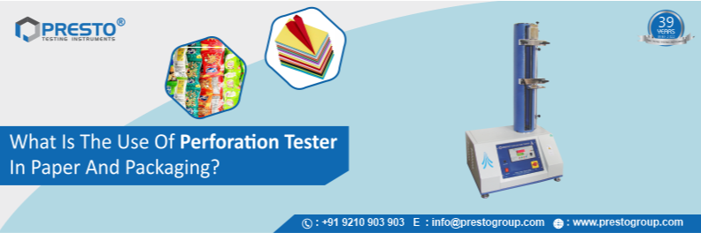 What is the use of a perforation tester in the packaging industry?